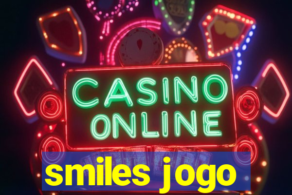 smiles jogo